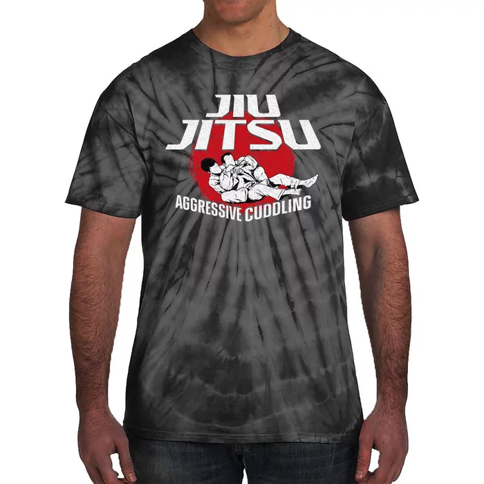 Aggressive Cuddling Funny Jiu Jitsu BJJ Fighter Tie-Dye T-Shirt