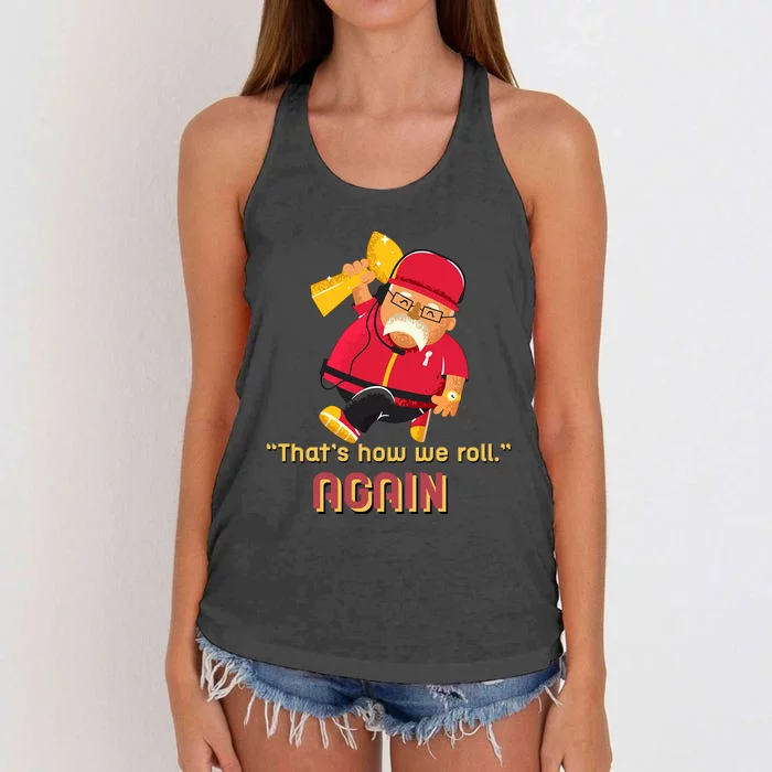 Andy Coach Football Reid ThatS How We Rolll Andy Coach Football Reid Women's Knotted Racerback Tank