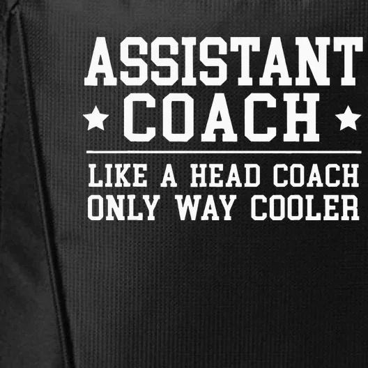 Assistant Coach Funny Sports Coaching Gift City Backpack