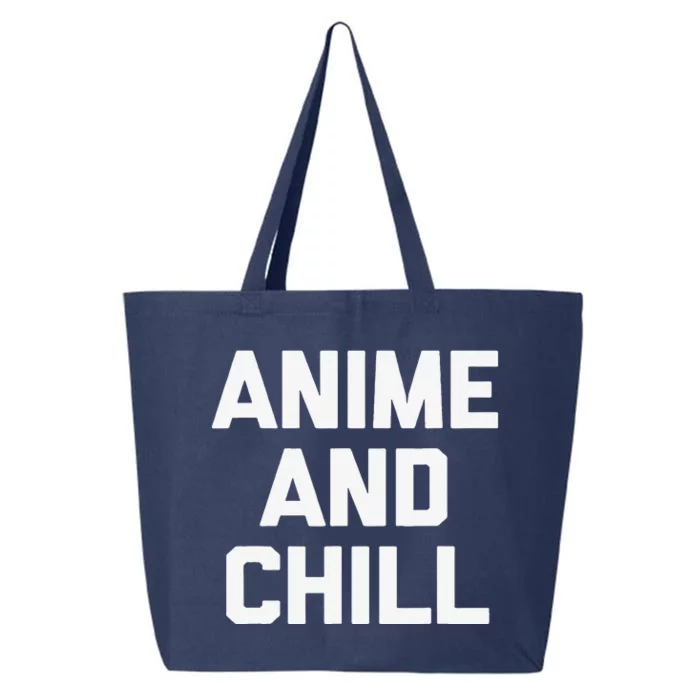 Anime & Chill Funny Saying Sarcastic Novelty Humor 25L Jumbo Tote