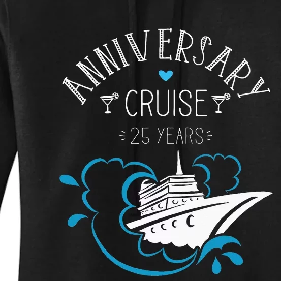 Anniversary Cruise For Couples 25 Years Women's Pullover Hoodie