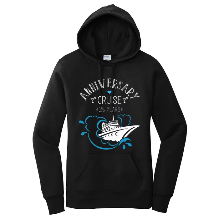 Anniversary Cruise For Couples 25 Years Women's Pullover Hoodie