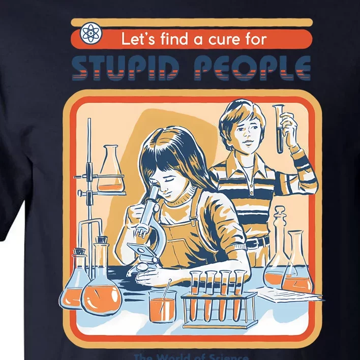 A Cure For Stupid People Tall T-Shirt