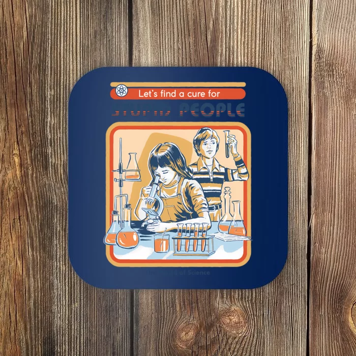 A Cure For Stupid People Coaster