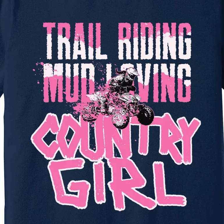 ATV Country Girl Four Wheeler Premium T-Shirt