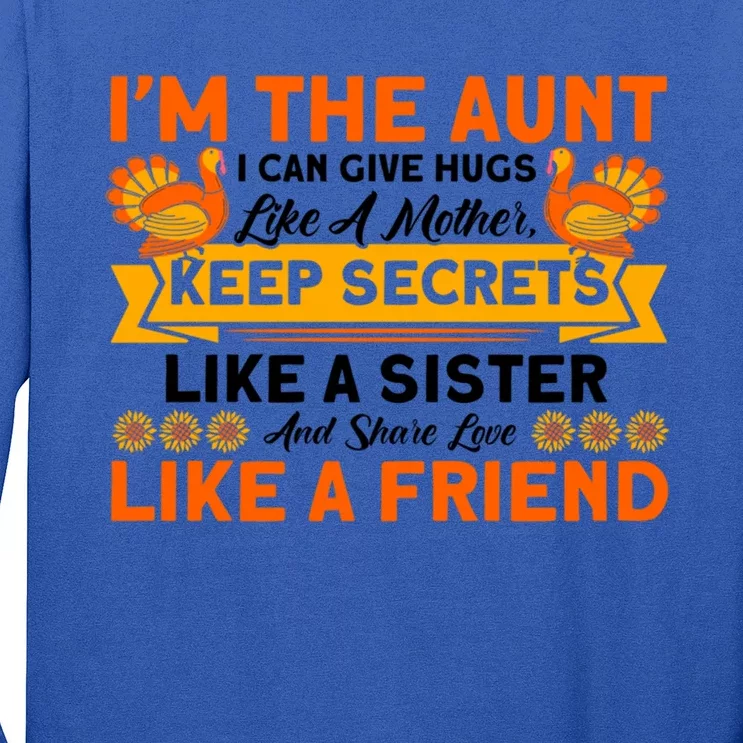 Aunt Can Give Hugs Like A Mother Thanksgiving Aunt Funny Gift Long Sleeve Shirt