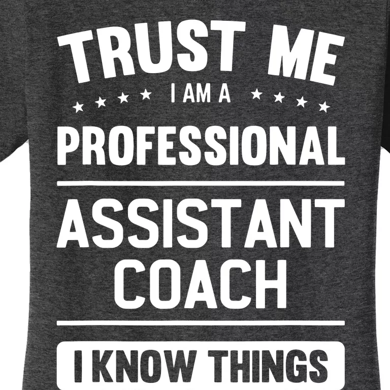 Assistant Coach Gift Idea Professional Coaches Women's T-Shirt