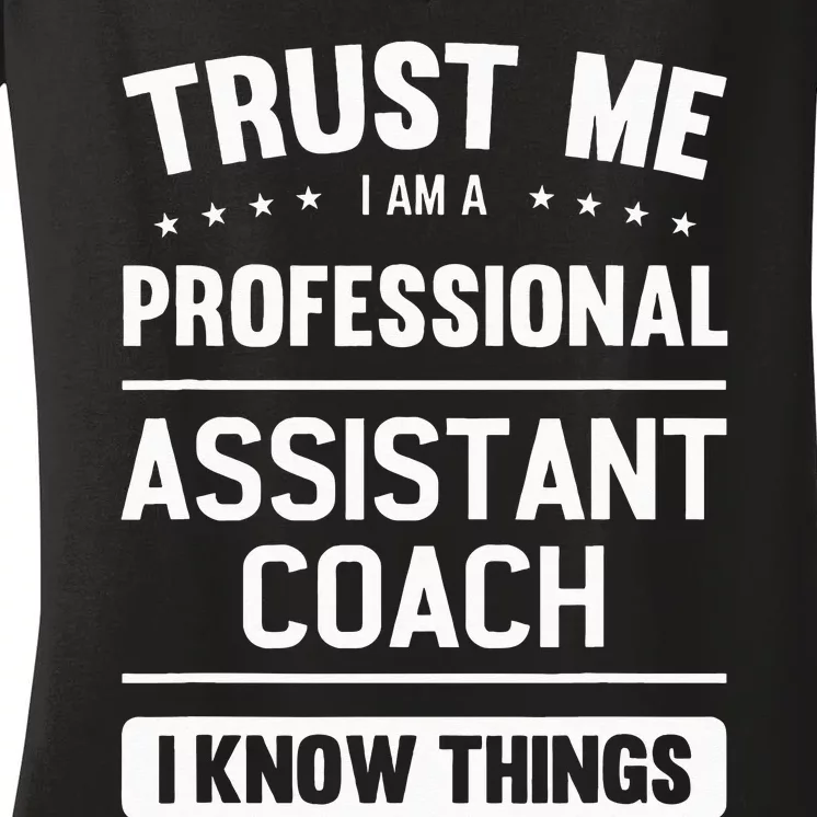 Assistant Coach Gift Idea Professional Coaches Women's V-Neck T-Shirt