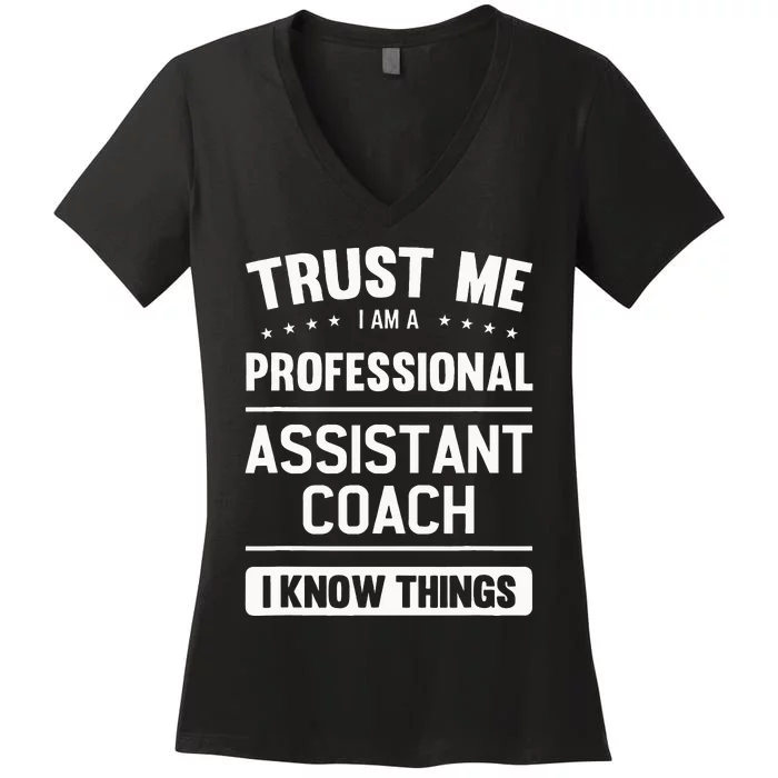 Assistant Coach Gift Idea Professional Coaches Women's V-Neck T-Shirt