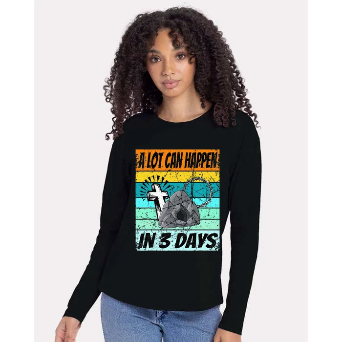 Alot Can Happen In 3 Days Christian Bible Easter Day Womens Cotton Relaxed Long Sleeve T-Shirt