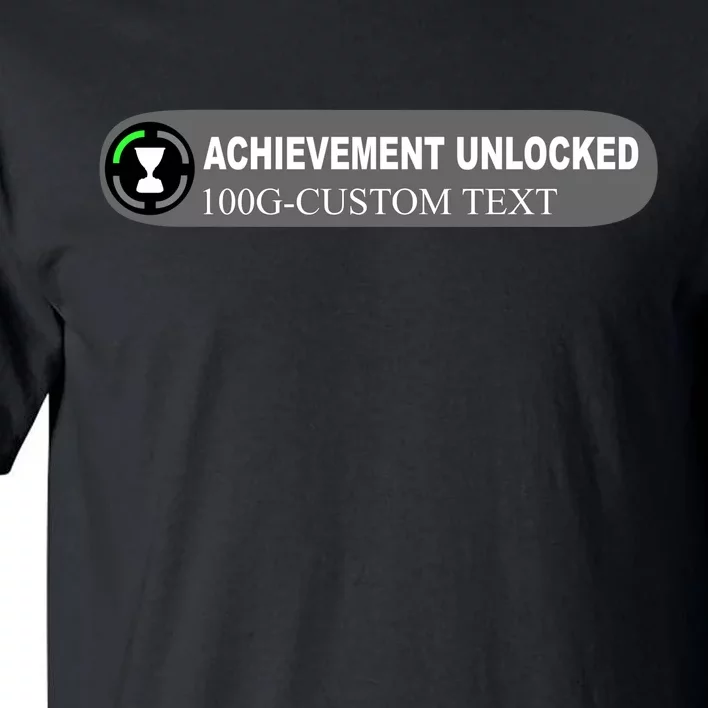 Achievement Unlocked Custom Personalize Text Tall T-Shirt