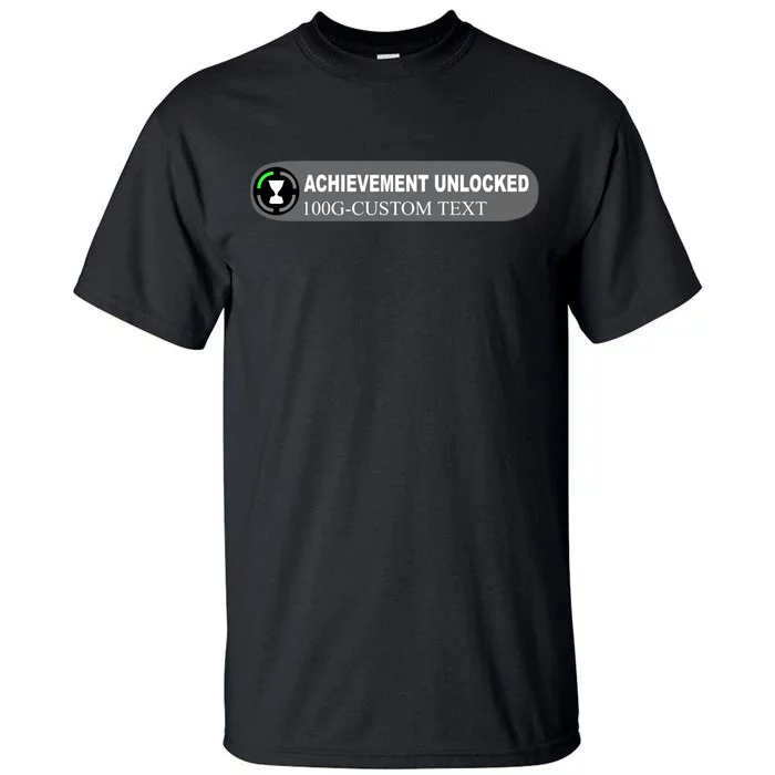 Achievement Unlocked Custom Personalize Text Tall T-Shirt