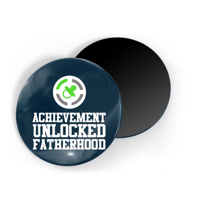 Achievement Unlocked Fatherhood Magnet