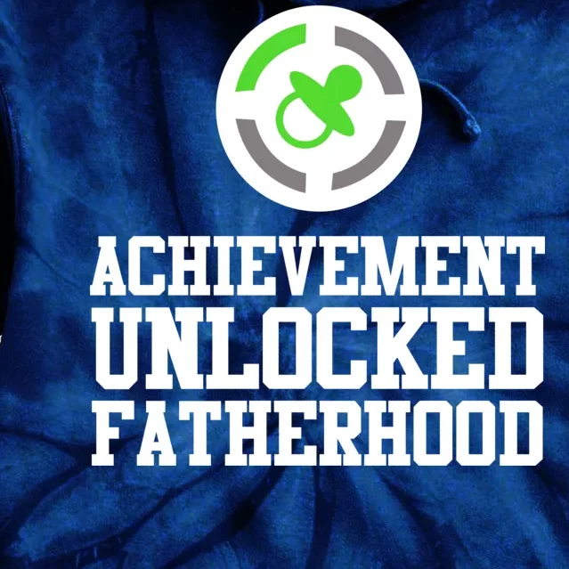 Achievement Unlocked Fatherhood Tie Dye Hoodie