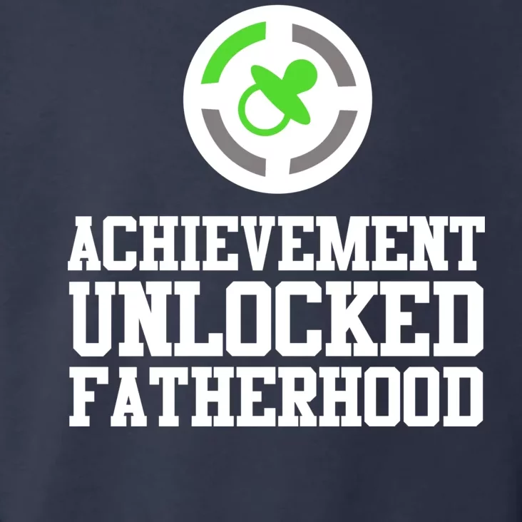 Achievement Unlocked Fatherhood Toddler Hoodie