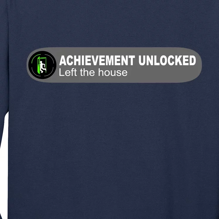 Achievement Unlocked Left The House Long Sleeve Shirt