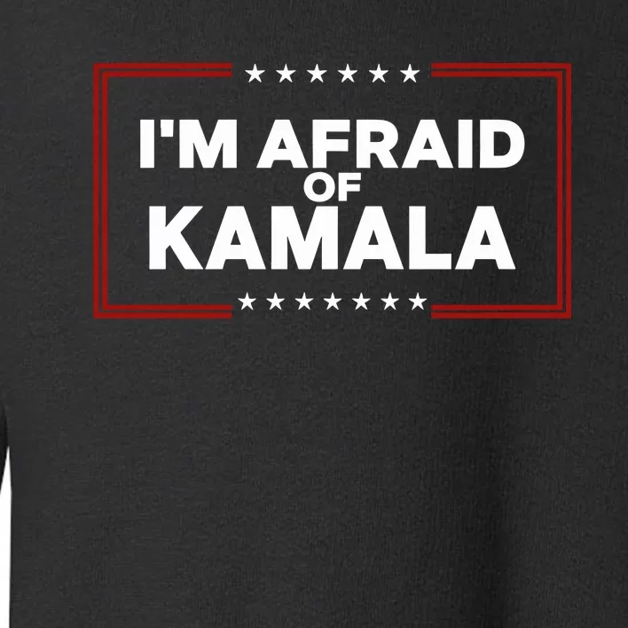 Alex Cole IM Afraid Of Kamala Toddler Sweatshirt