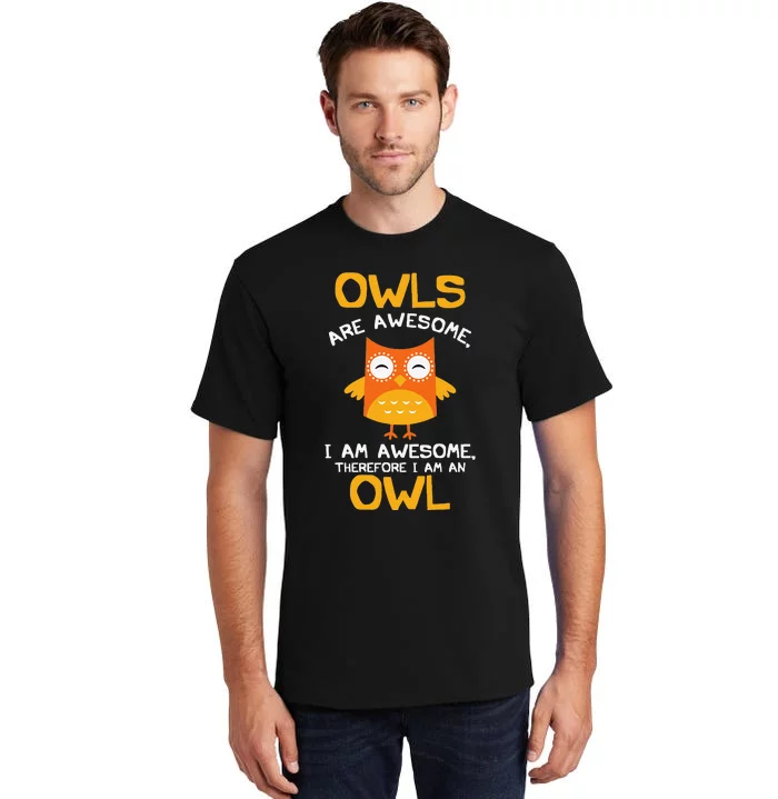 Awesome Cartoon I am an Owl for Owl Lovers Tall T-Shirt