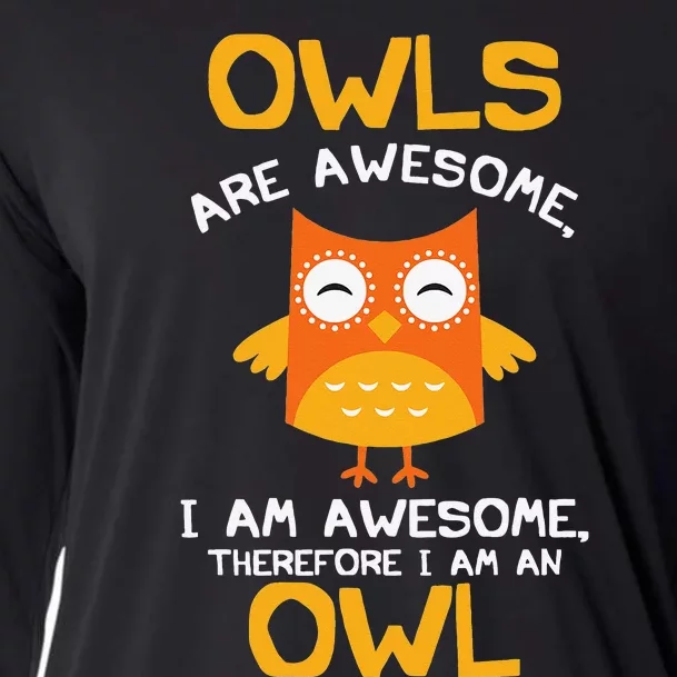 Awesome Cartoon I am an Owl for Owl Lovers Cooling Performance Long Sleeve Crew