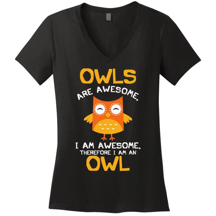 Awesome Cartoon I am an Owl for Owl Lovers Women's V-Neck T-Shirt