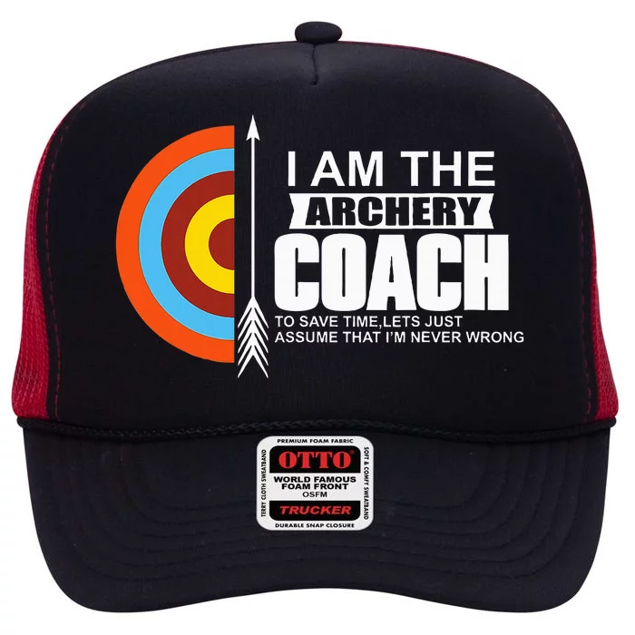 Archery Coach Is Always Right Trainer High Crown Mesh Trucker Hat