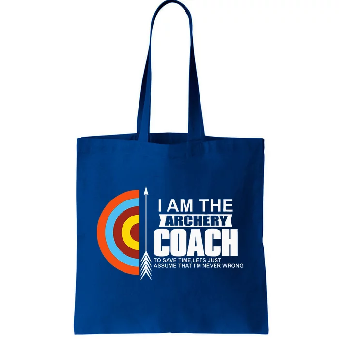 Archery Coach Is Always Right Trainer Tote Bag