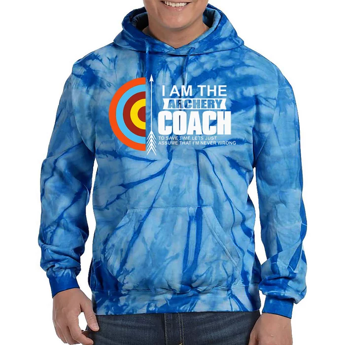 Archery Coach Is Always Right Trainer Tie Dye Hoodie