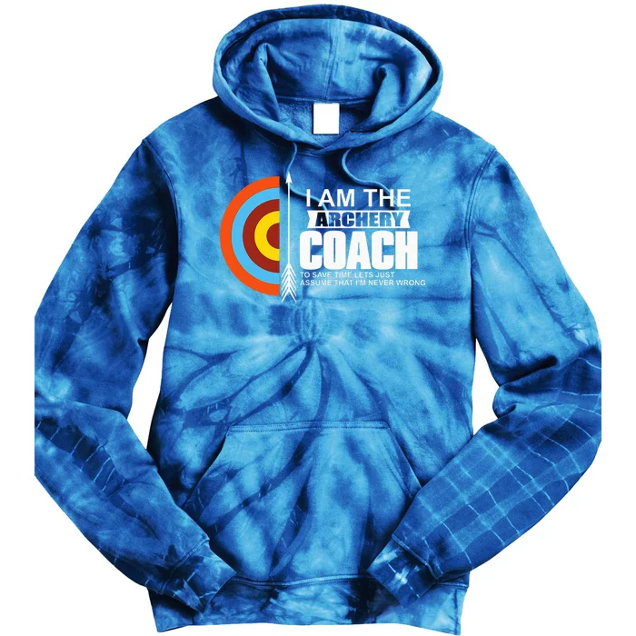 Archery Coach Is Always Right Trainer Tie Dye Hoodie