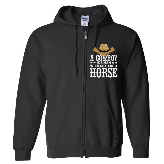 A Cow Is A Man With Gut And A Horse Cowboys Hat Cow Full Zip Hoodie