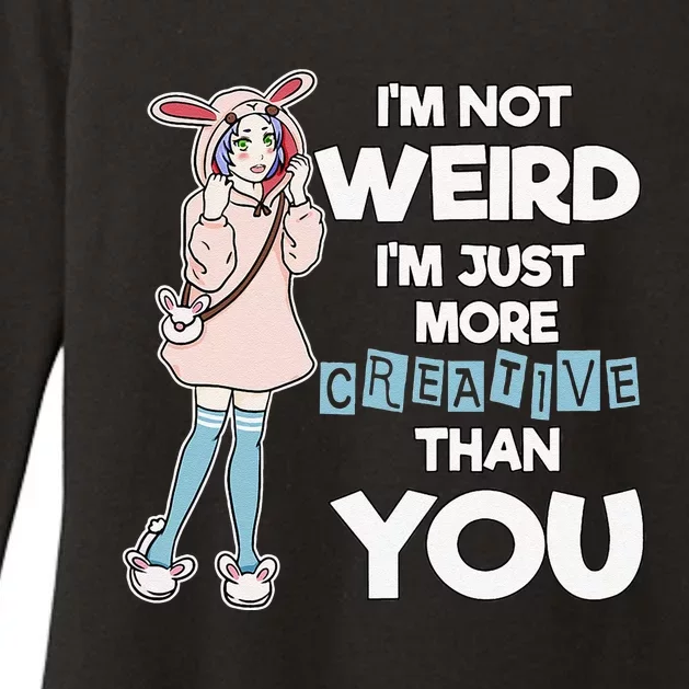 Anime Cute I'm Not Weird I'm Creative Artist Manga Womens CVC Long Sleeve Shirt