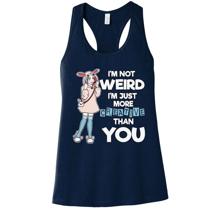 Anime Cute I'm Not Weird I'm Creative Artist Manga Women's Racerback Tank