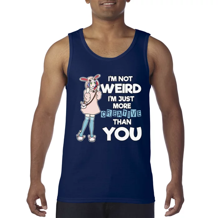 Anime Cute I'm Not Weird I'm Creative Artist Manga Tank Top