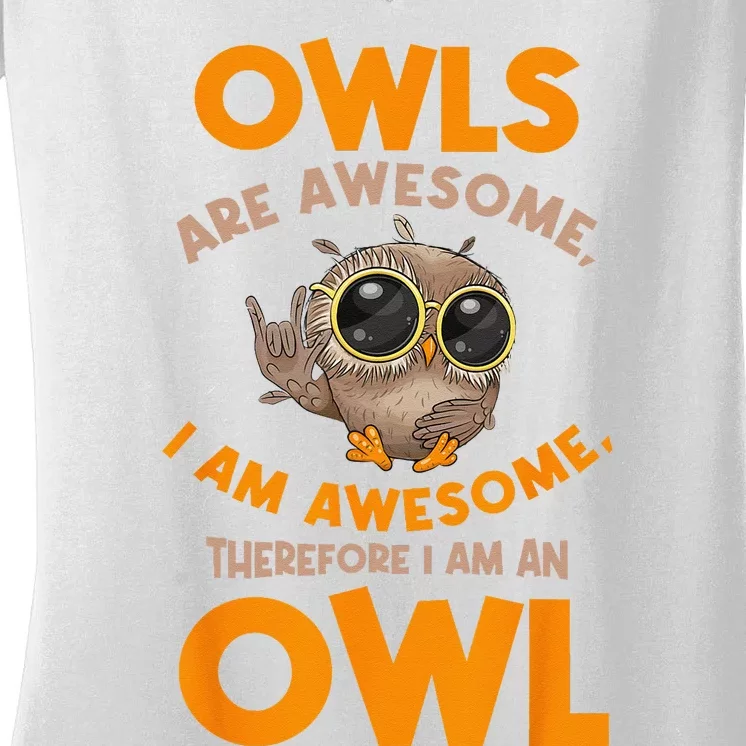 Awesome Cartoon I am an Owl for Owl Lovers Women's V-Neck T-Shirt