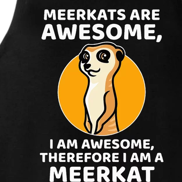 Awesome Cartoon I Am A Meerkat For Meerkat Lovers Ladies Tri-Blend Wicking Tank