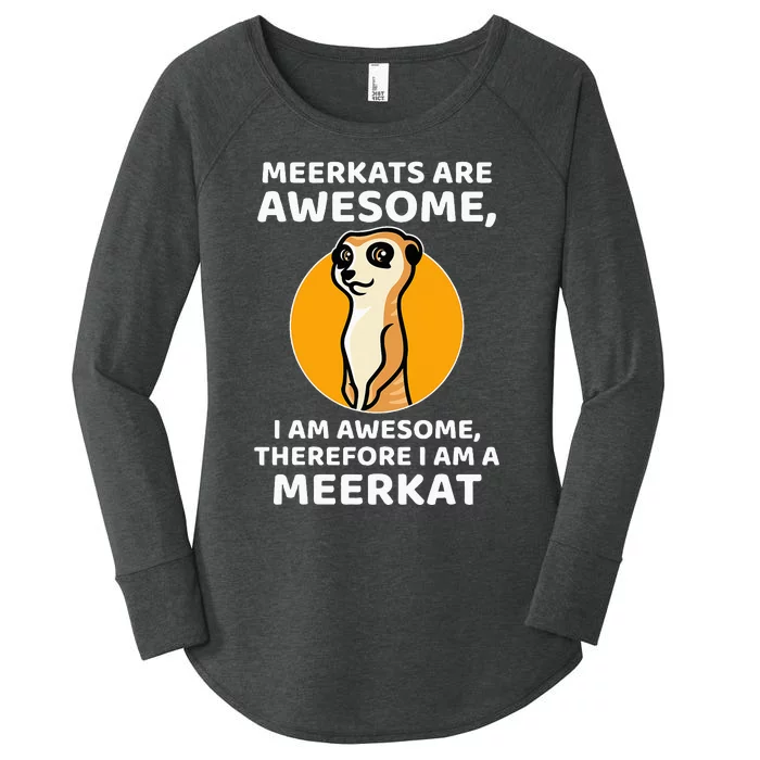 Awesome Cartoon I Am A Meerkat For Meerkat Lovers Women's Perfect Tri Tunic Long Sleeve Shirt