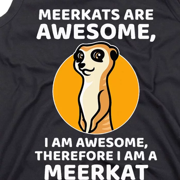 Awesome Cartoon I Am A Meerkat For Meerkat Lovers Tank Top