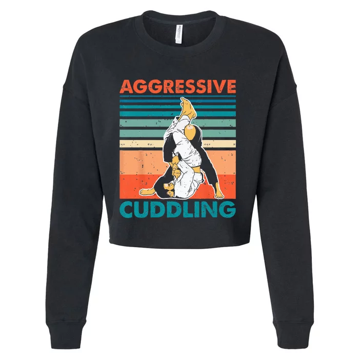 Aggressive Cuddling Jiu Jitsu Funny Retro Brazilian BJJ Cropped Pullover Crew