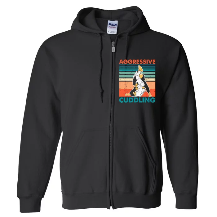 Aggressive Cuddling Jiu Jitsu Funny Retro Brazilian BJJ Full Zip Hoodie