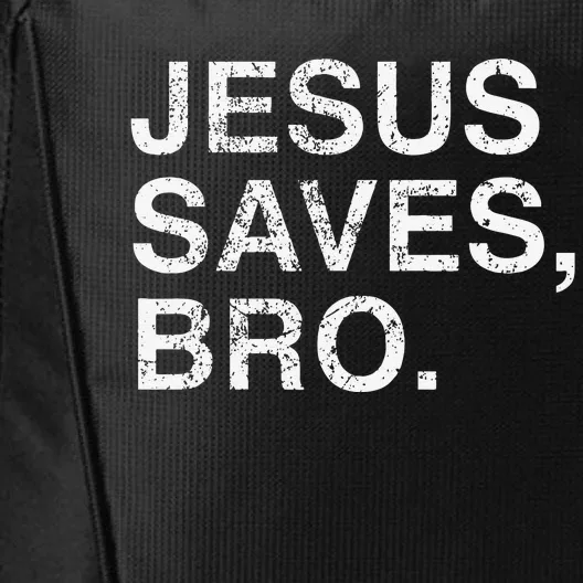 Awesome Christian Jesus Saves Bro Outfit City Backpack