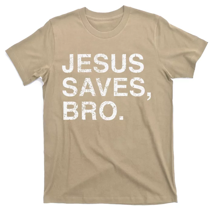 Awesome Christian Jesus Saves Bro Outfit T-Shirt