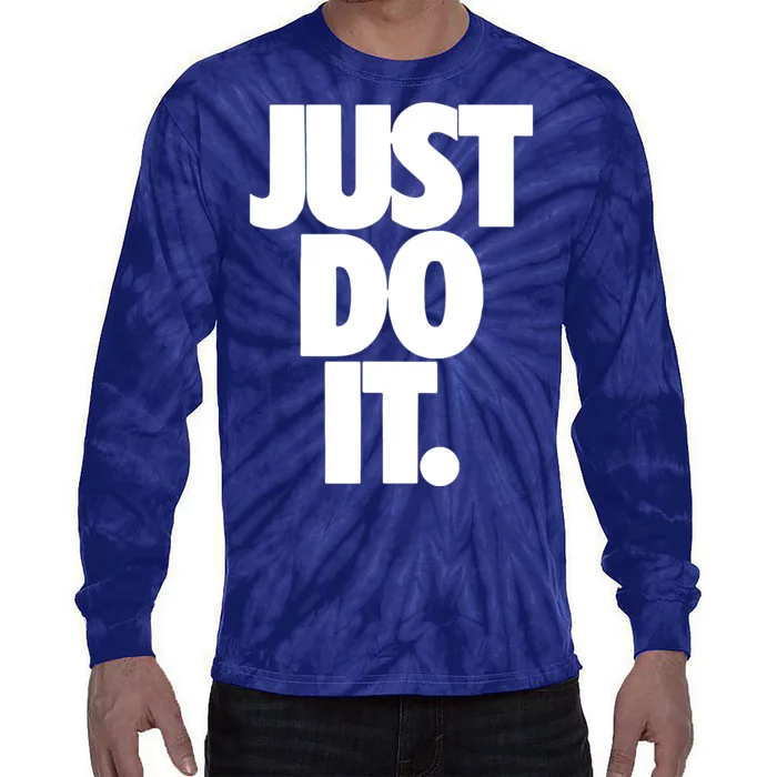 Awesome Cool Just Do It Tie-Dye Long Sleeve Shirt