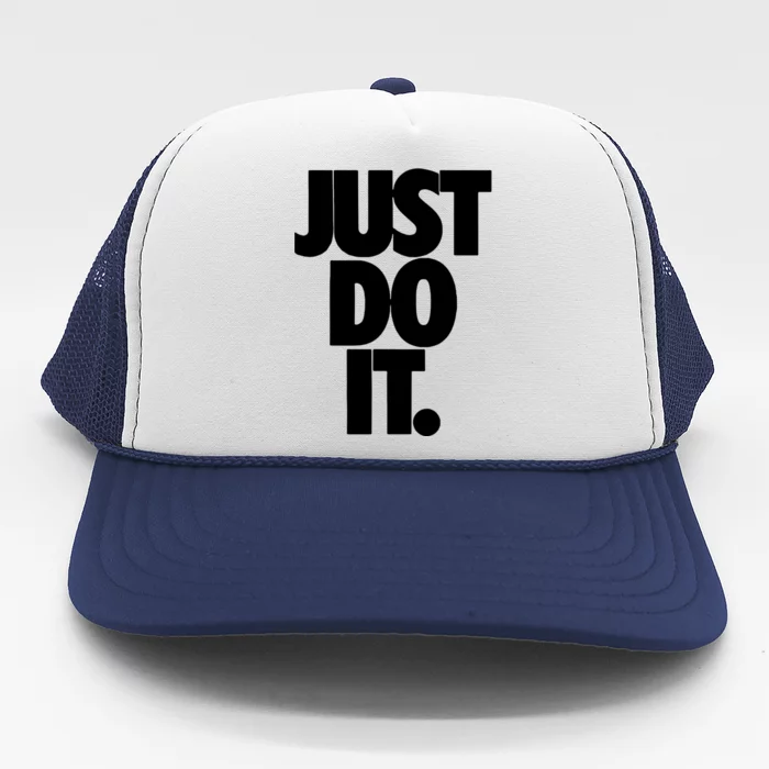 Awesome Cool Just Do It Trucker Hat