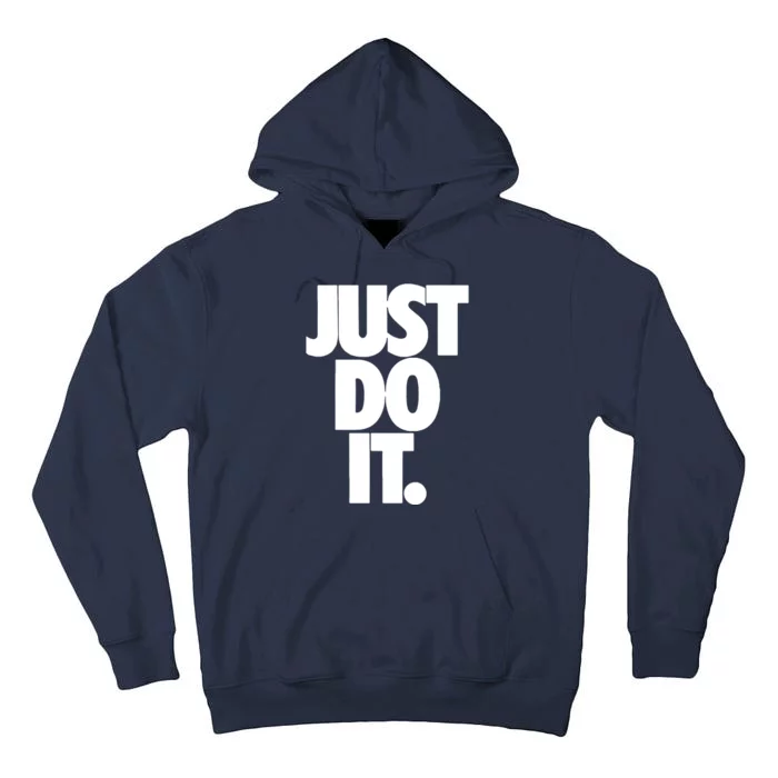 Awesome Cool Just Do It Tall Hoodie