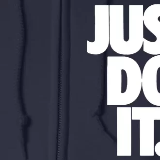 Awesome Cool Just Do It Full Zip Hoodie