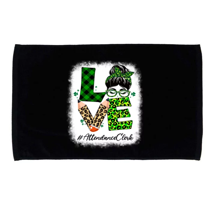 Attendance Clerk Love Bleached Messy Bun St Patricks Day Gift Microfiber Hand Towel