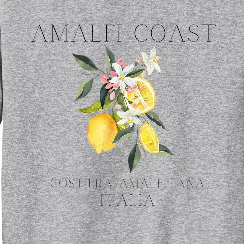 Amalfi Coast Lemons Amalfi Italy Tall Sweatshirt