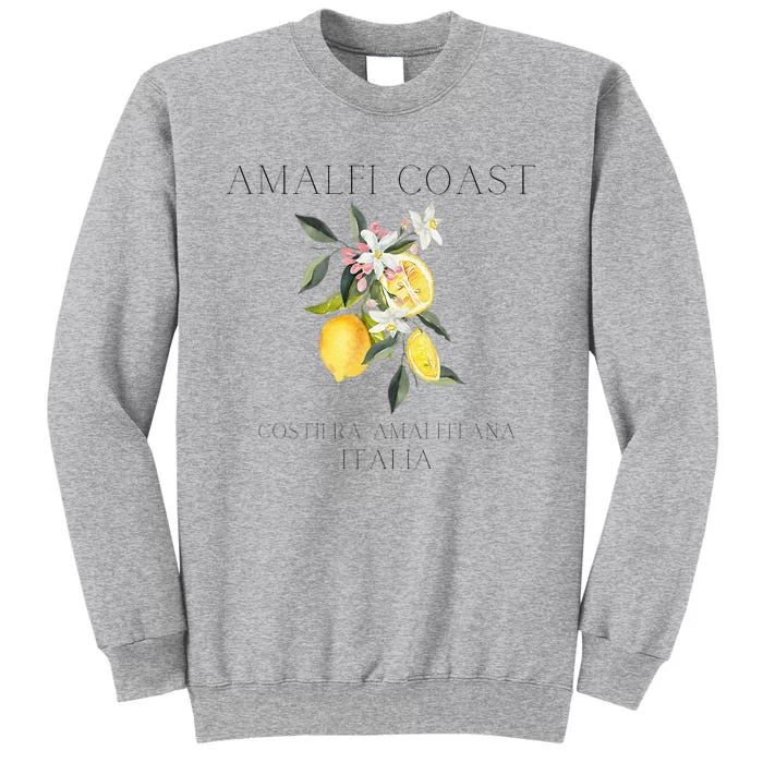 Amalfi Coast Lemons Amalfi Italy Tall Sweatshirt