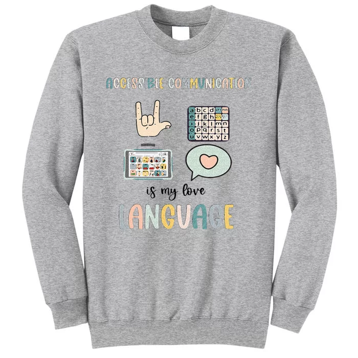 Accessible Communication Love Language AAC SLP Valentines Tall Sweatshirt