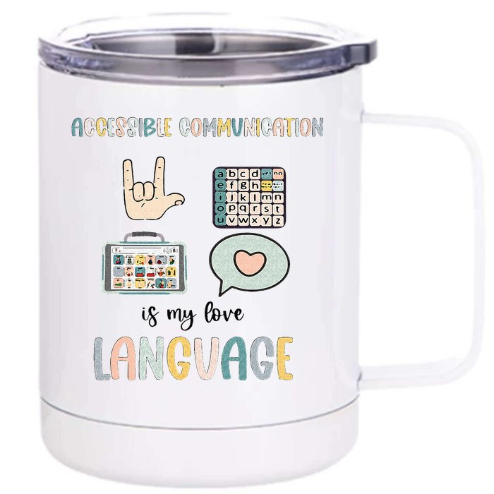 Accessible Communication Love Language AAC SLP Valentines Front & Back 12oz Stainless Steel Tumbler Cup