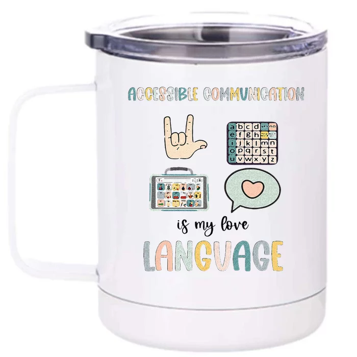 Accessible Communication Love Language AAC SLP Valentines Front & Back 12oz Stainless Steel Tumbler Cup